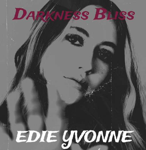 Single Review: Edie Yvonne releases deliciously macabretrack ‘Darkness ...